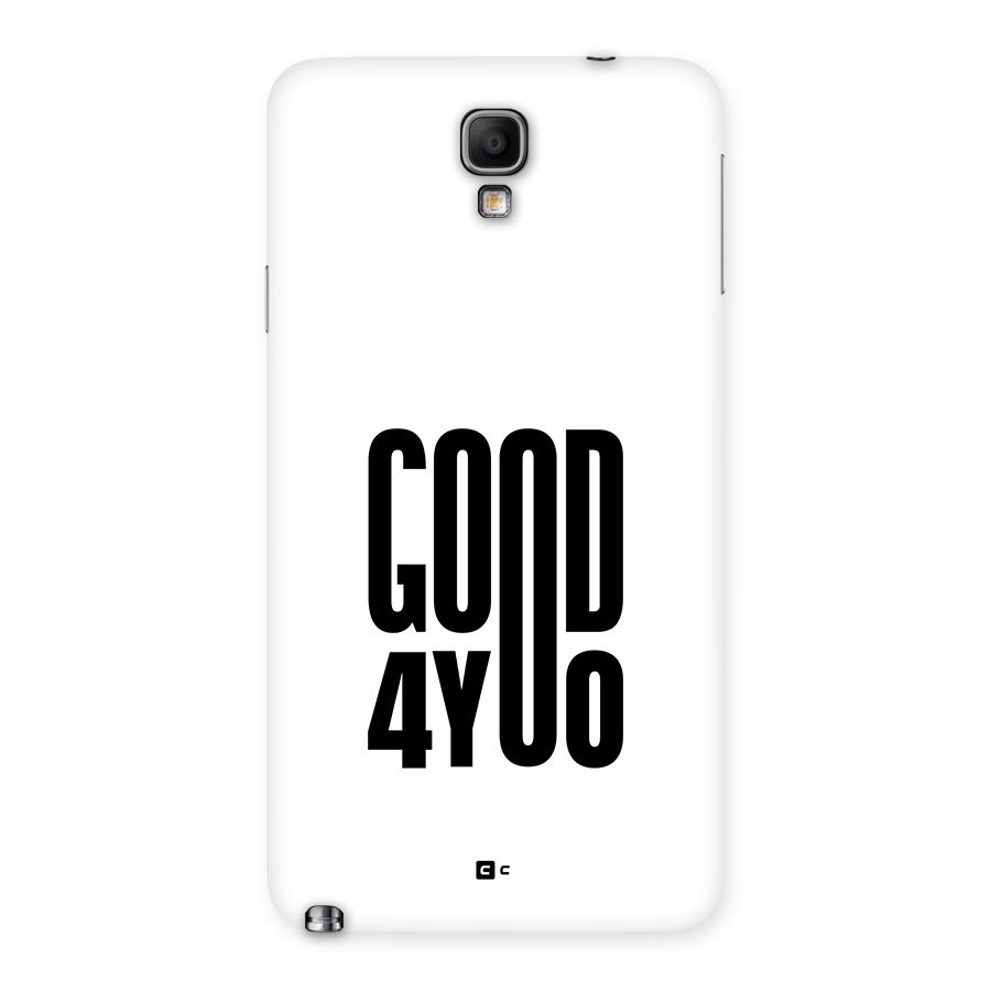 Good For You Back Case for Galaxy Note 3 Neo