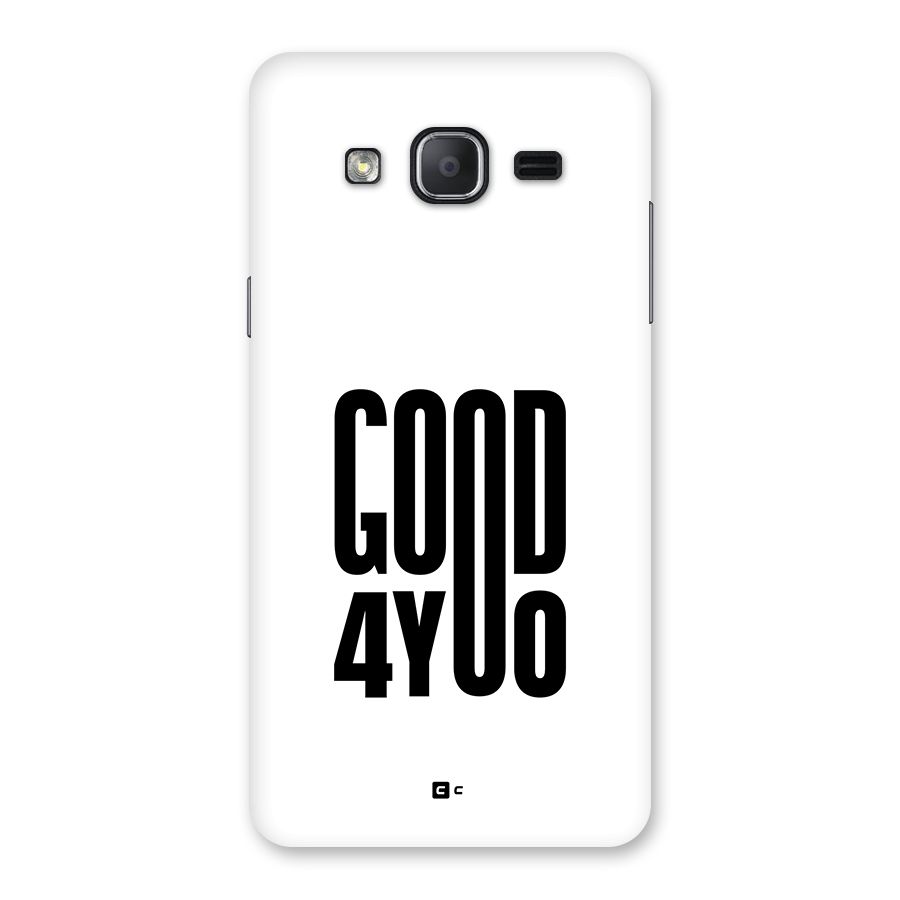 Good For You Back Case for Galaxy On7 2015