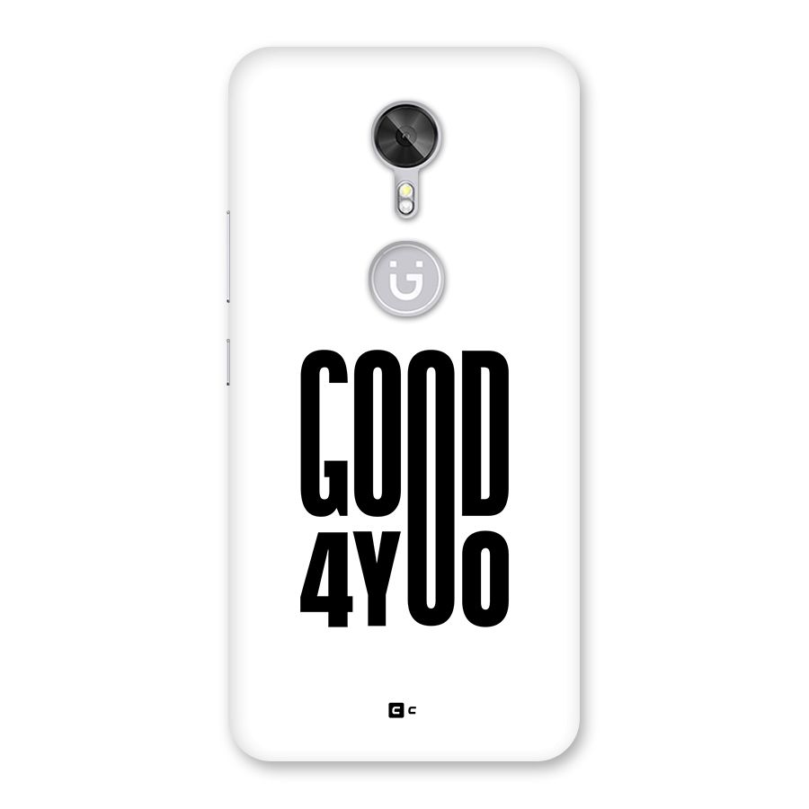 Good For You Back Case for Gionee A1