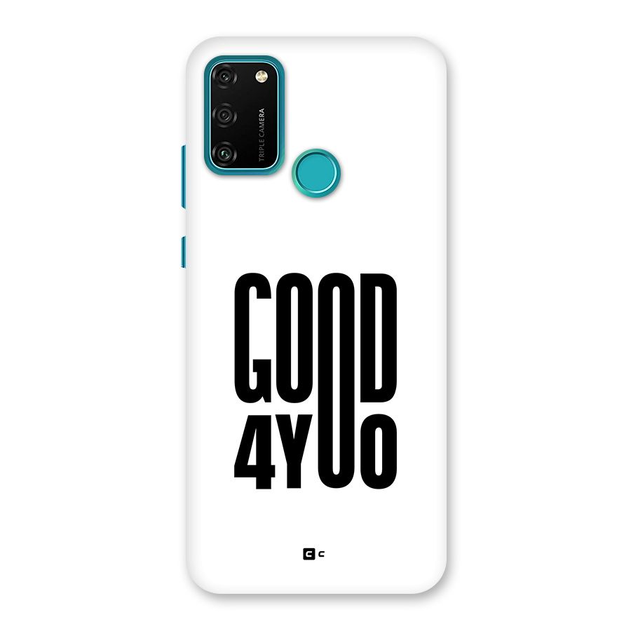 Good For You Back Case for Honor 9A