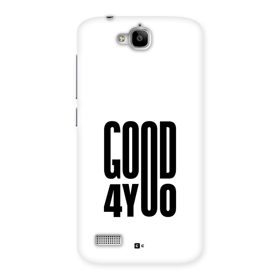Good For You Back Case for Honor Holly