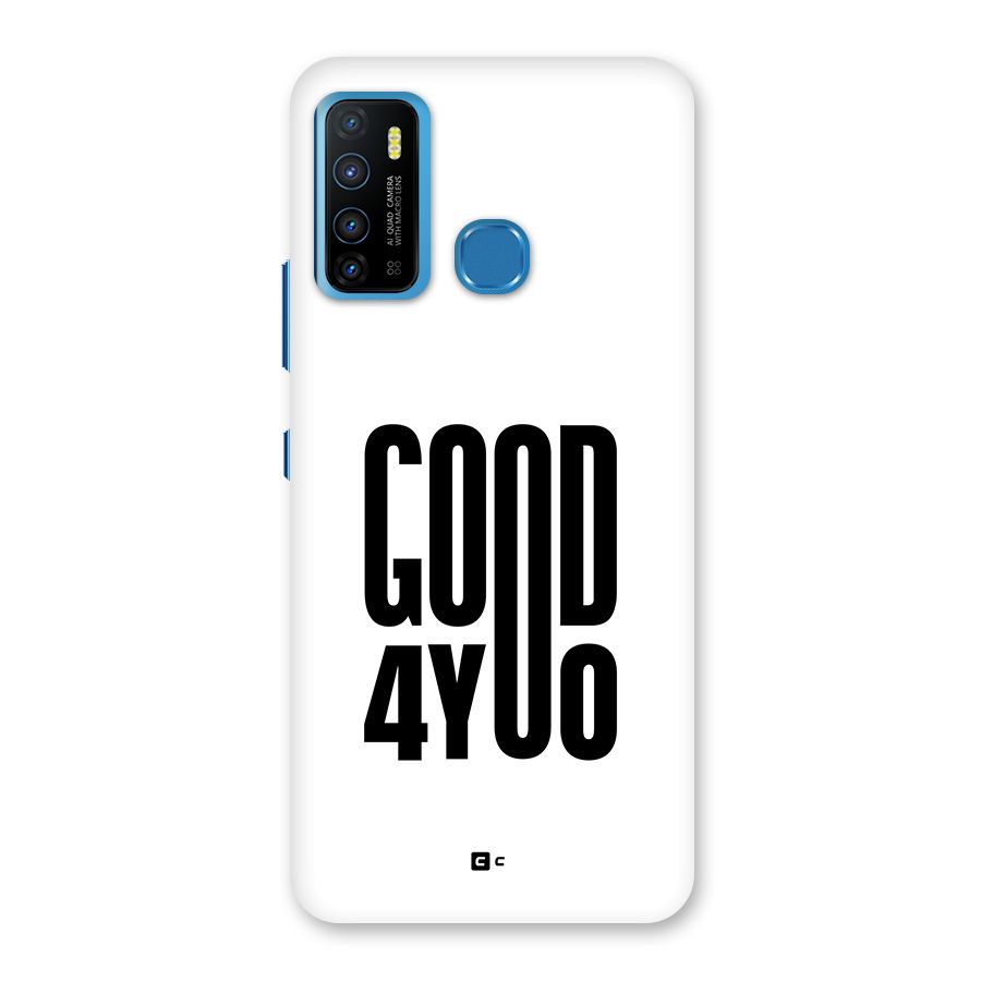 Good For You Back Case for Infinix Hot 9