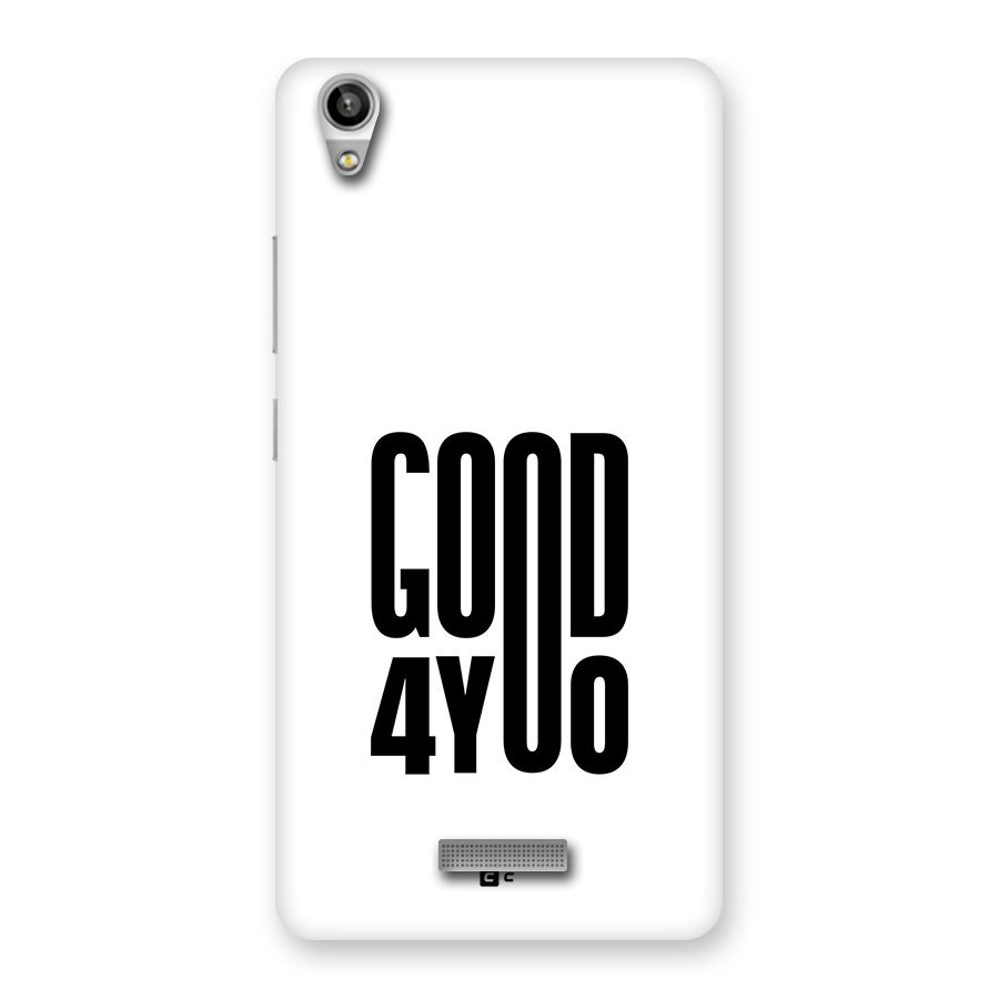 Good For You Back Case for Lava Pixel V1