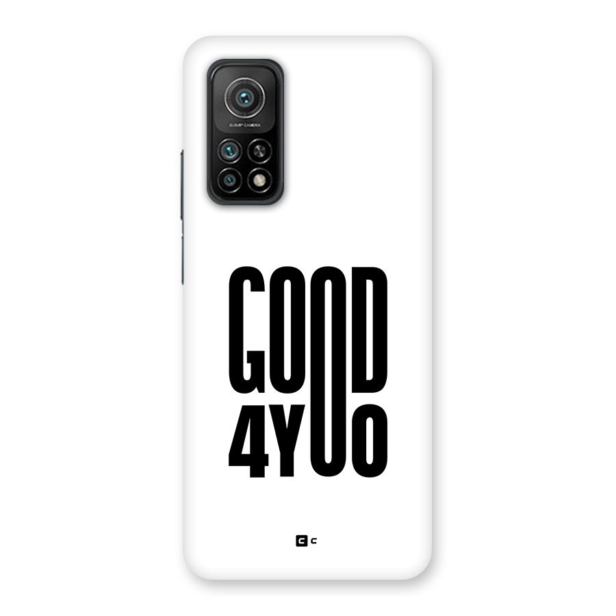 Good For You Back Case for Mi 10T Pro 5G