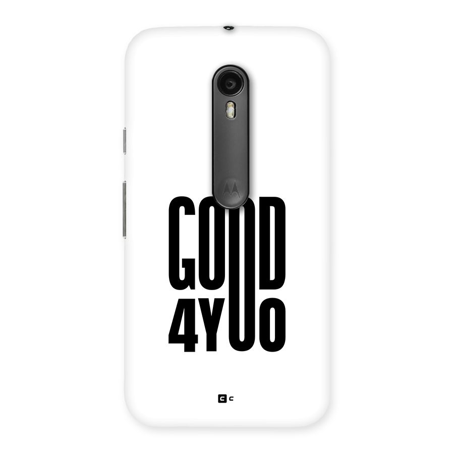 Good For You Back Case for Moto G3