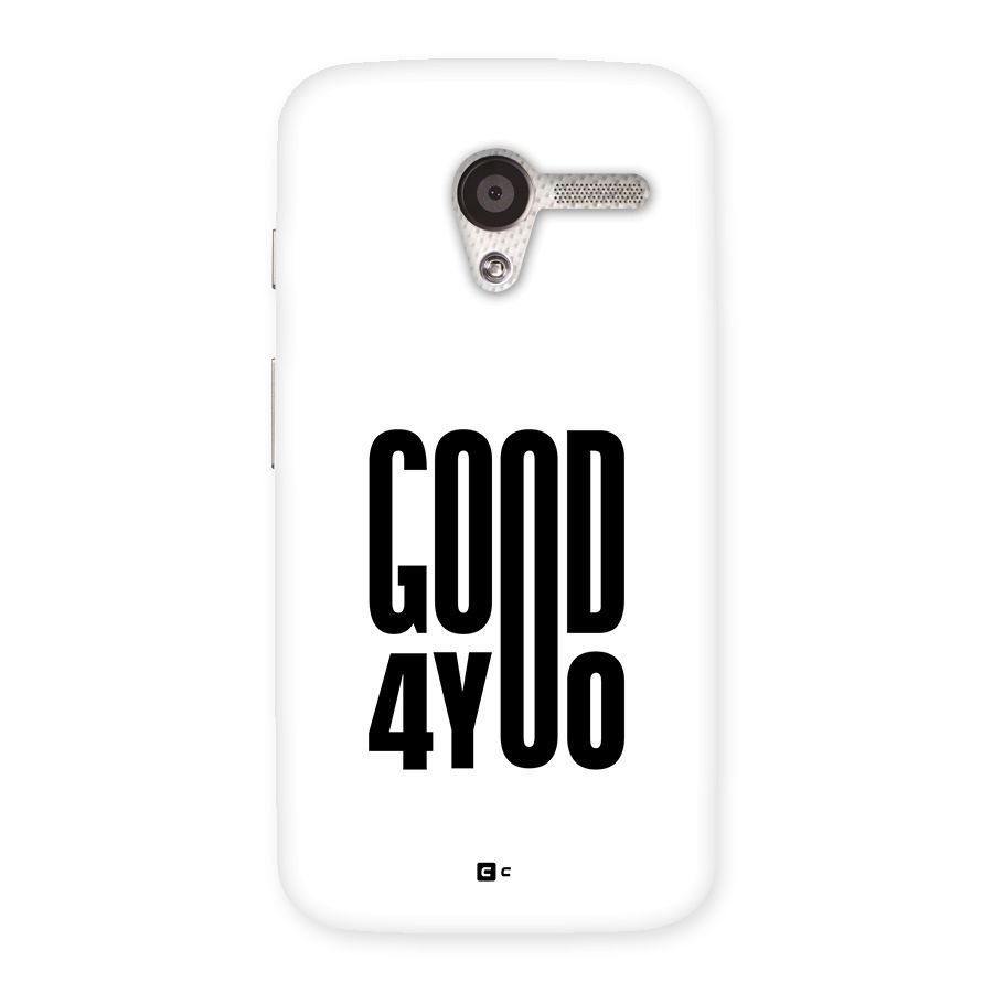 Good For You Back Case for Moto X