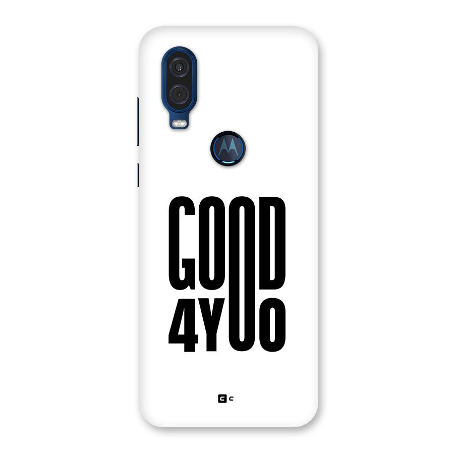 Good For You Back Case for Motorola One Vision