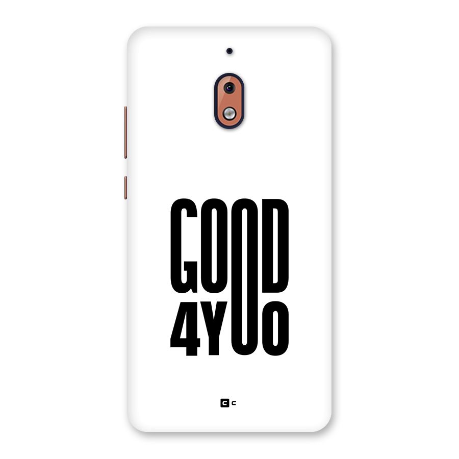 Good For You Back Case for Nokia 2.1