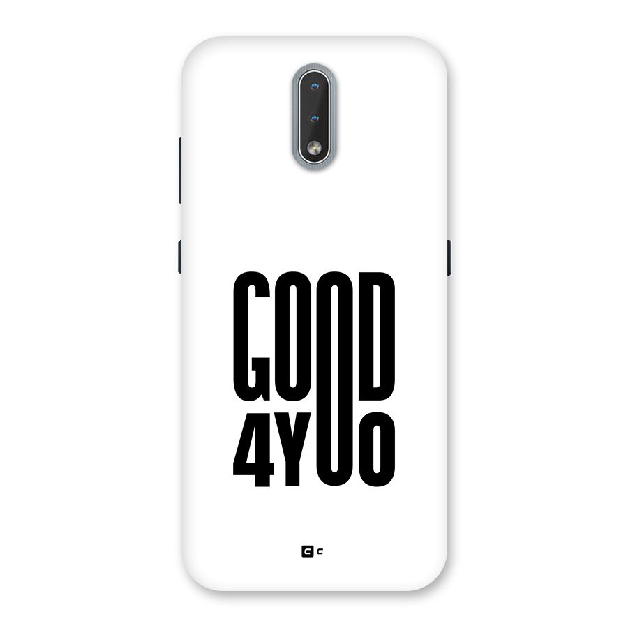 Good For You Back Case for Nokia 2.3