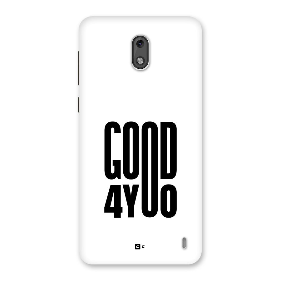 Good For You Back Case for Nokia 2
