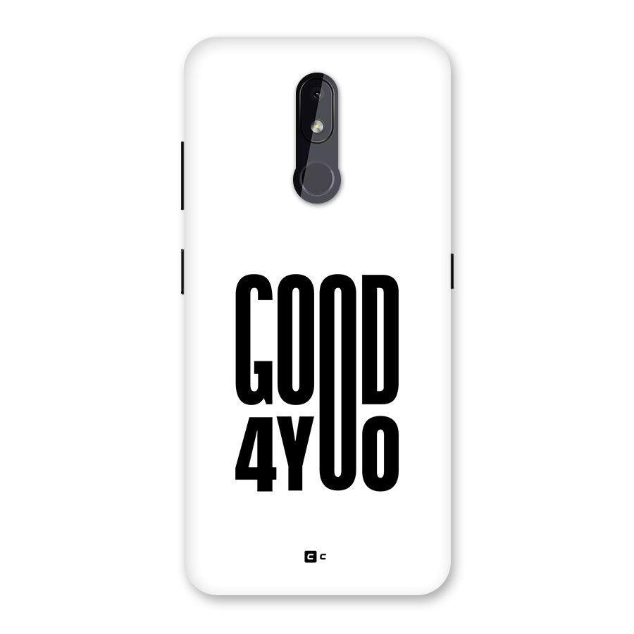 Good For You Back Case for Nokia 3.2