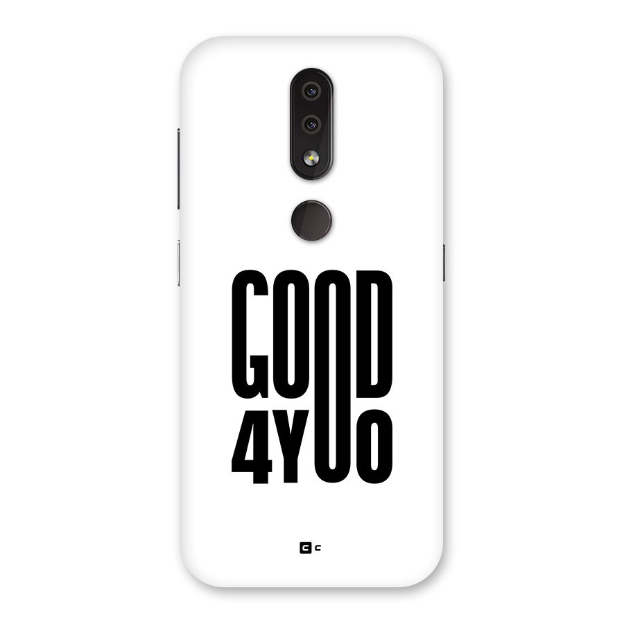 Good For You Back Case for Nokia 4.2