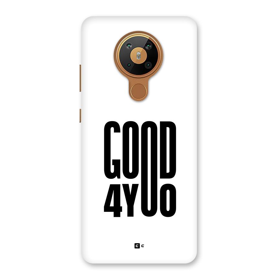 Good For You Back Case for Nokia 5.3