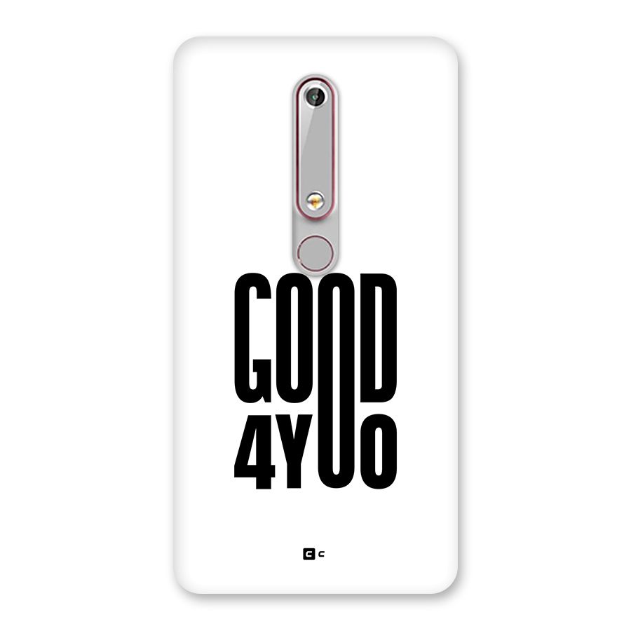 Good For You Back Case for Nokia 6.1