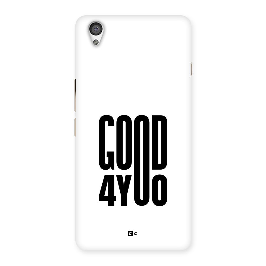 Good For You Back Case for OnePlus X