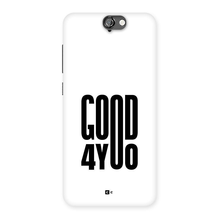 Good For You Back Case for One A9