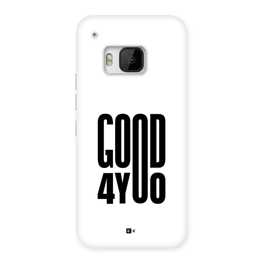 Good For You Back Case for One M9