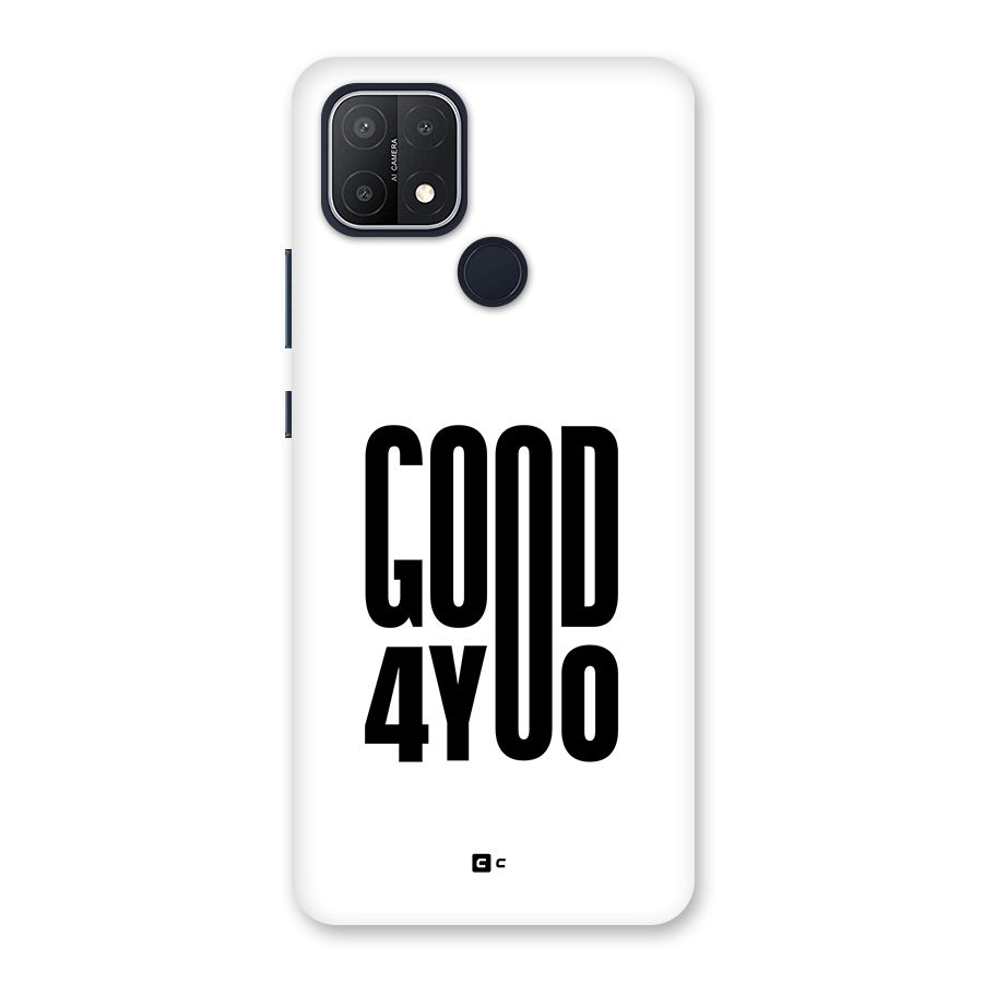 Good For You Back Case for Oppo A15s