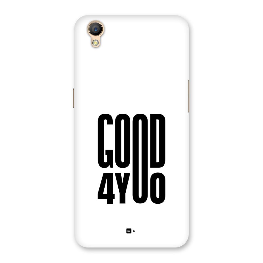 Good For You Back Case for Oppo A37