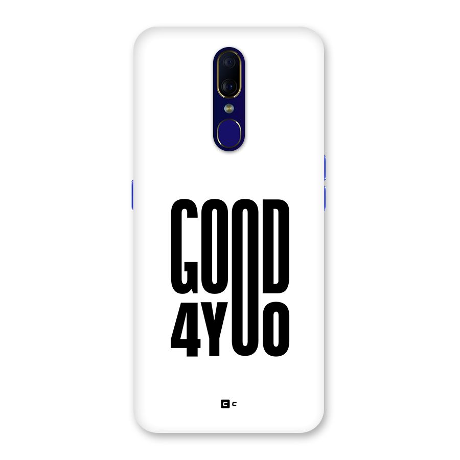 Good For You Back Case for Oppo A9