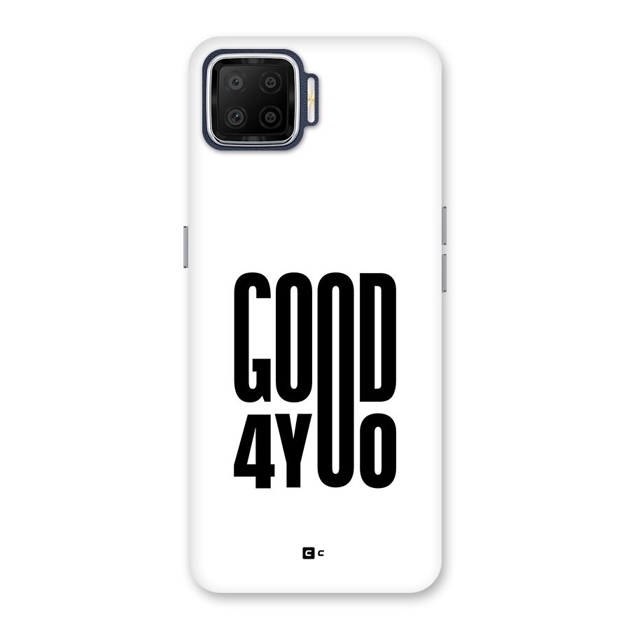 Good For You Back Case for Oppo F17