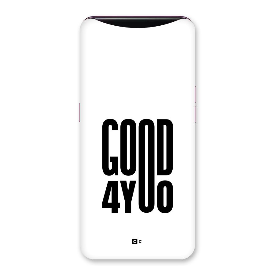 Good For You Back Case for Oppo Find X