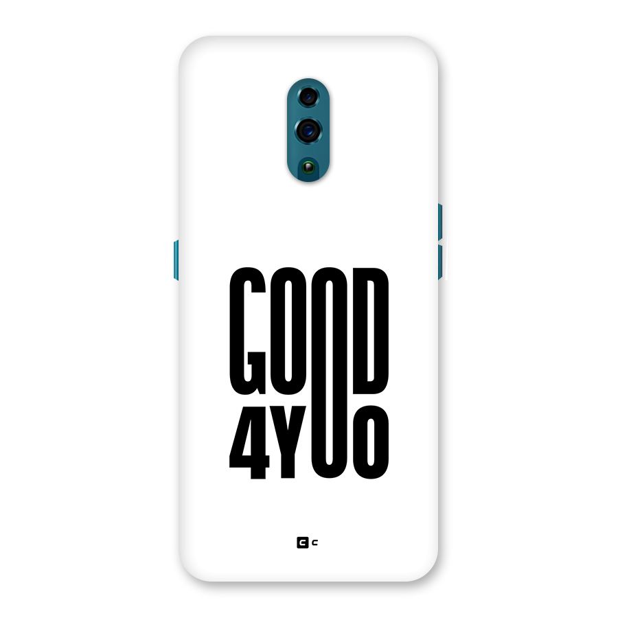 Good For You Back Case for Oppo Reno