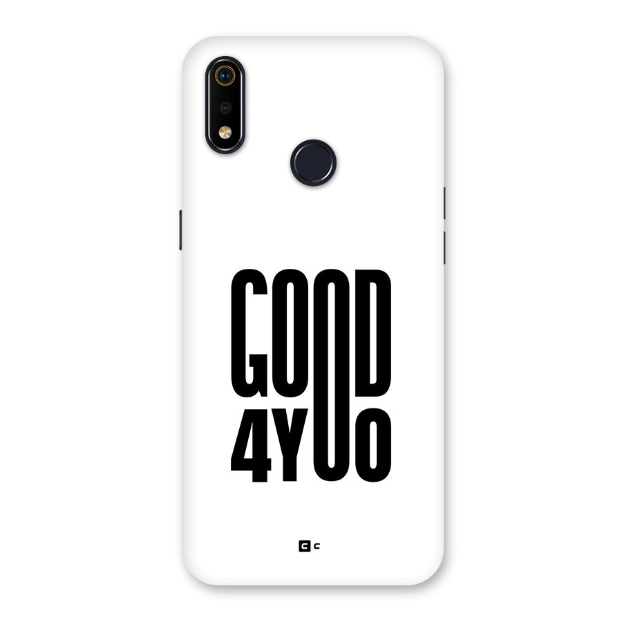 Good For You Back Case for Realme 3i