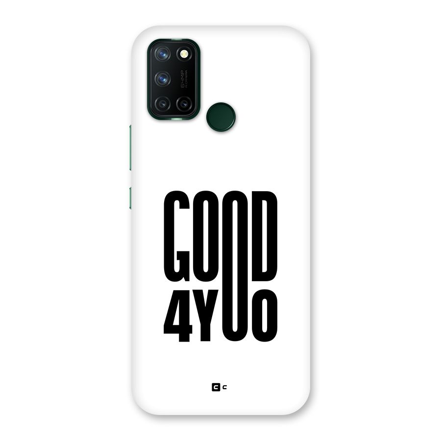 Good For You Back Case for Realme 7i