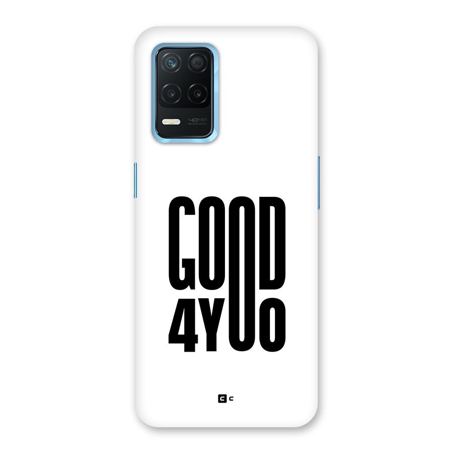 Good For You Back Case for Realme 8s 5G