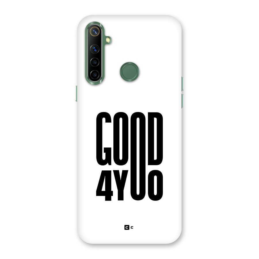 Good For You Back Case for Realme Narzo 10