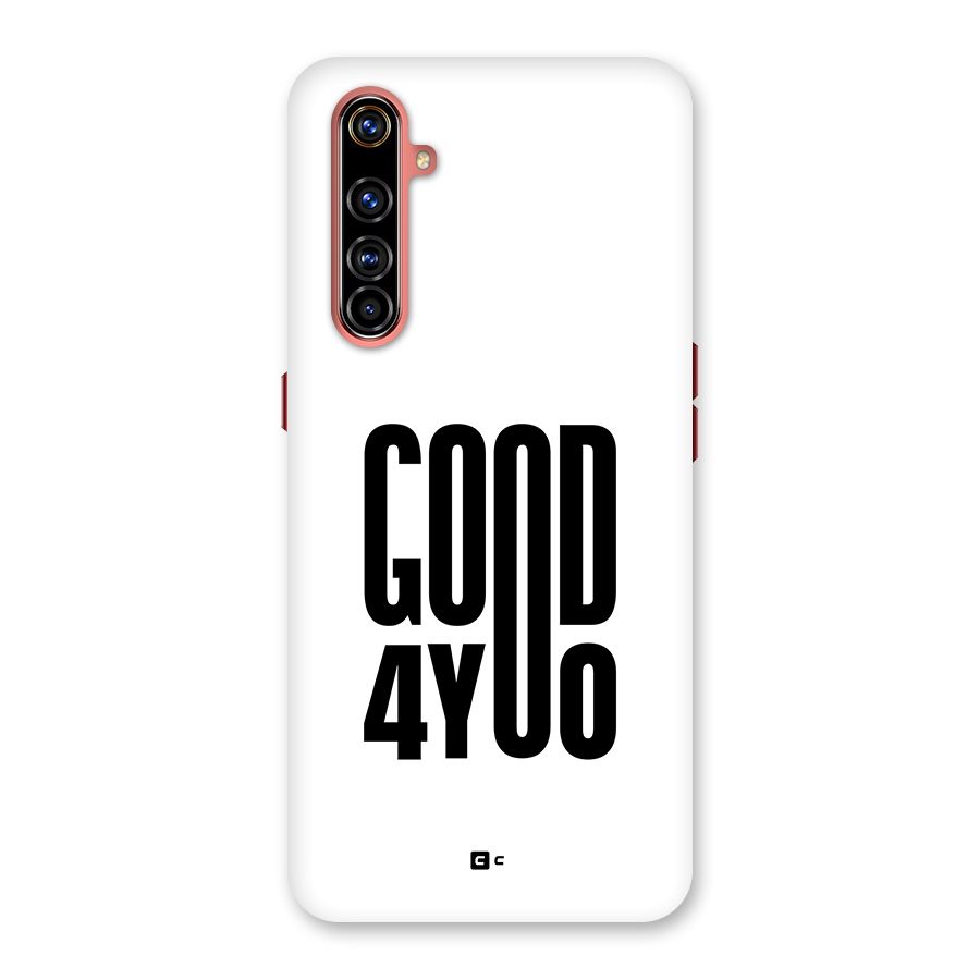 Good For You Back Case for Realme X50 Pro
