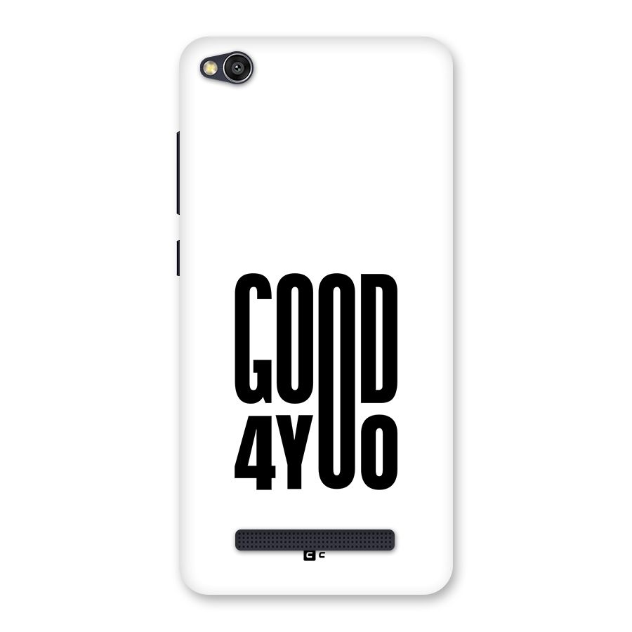 Good For You Back Case for Redmi 4A