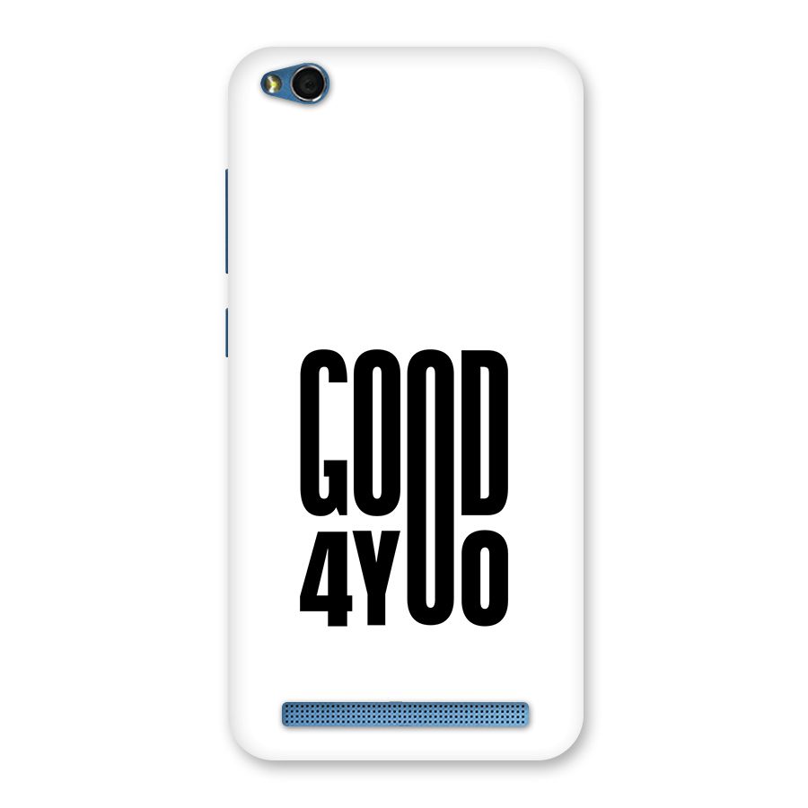 Good For You Back Case for Redmi 5A