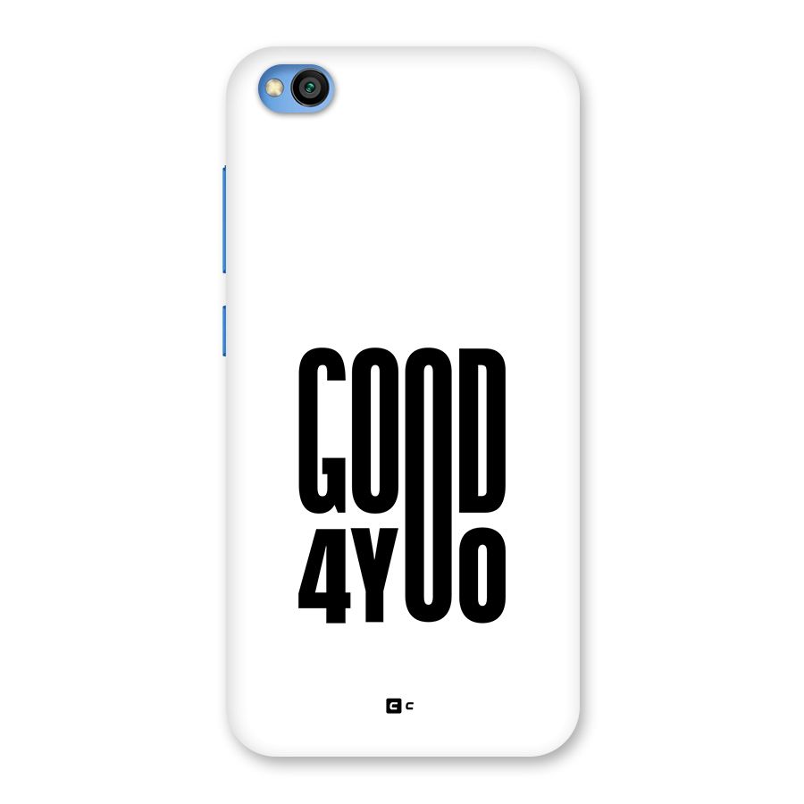 Good For You Back Case for Redmi Go
