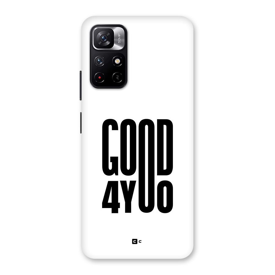 Good For You Back Case for Redmi Note 11T 5G