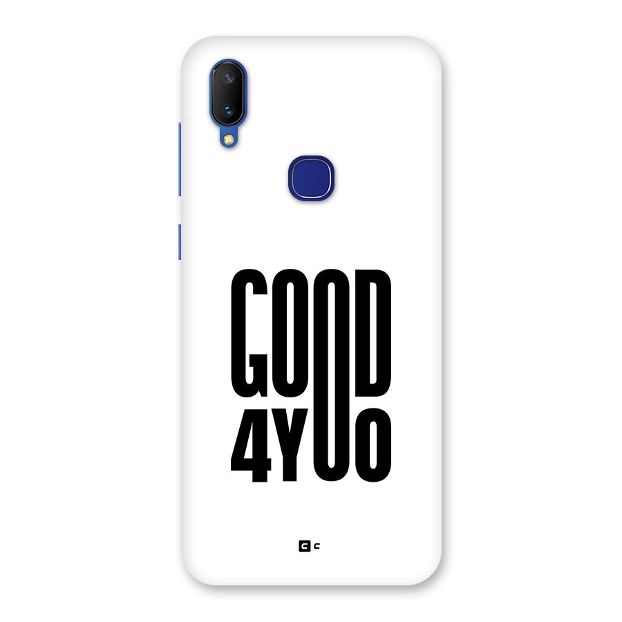 Good For You Back Case for Vivo V11