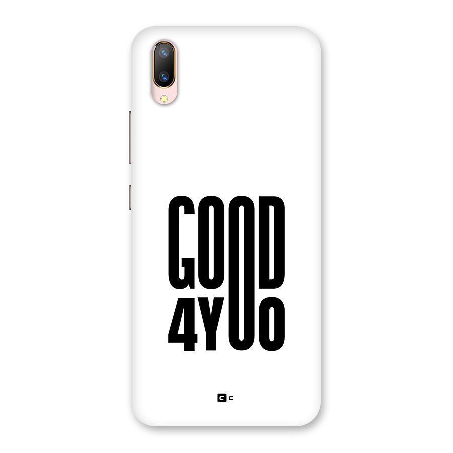 Good For You Back Case for Vivo V11 Pro