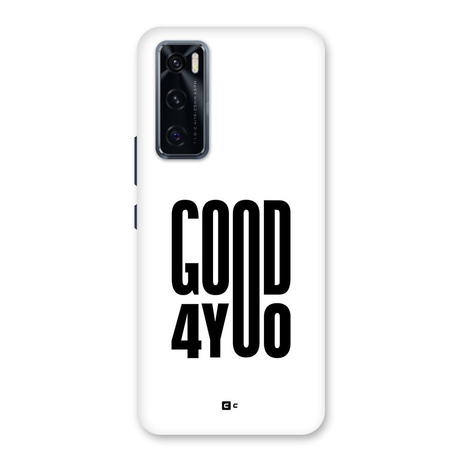 Good For You Back Case for Vivo V20 SE