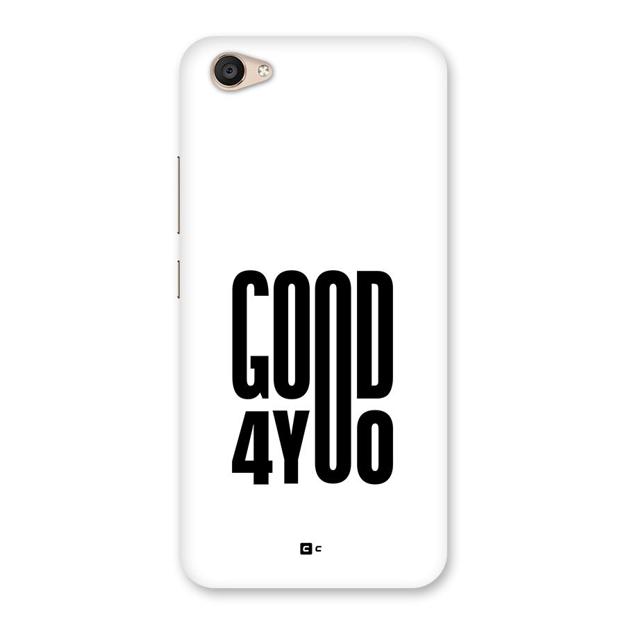 Good For You Back Case for Vivo V5 Plus