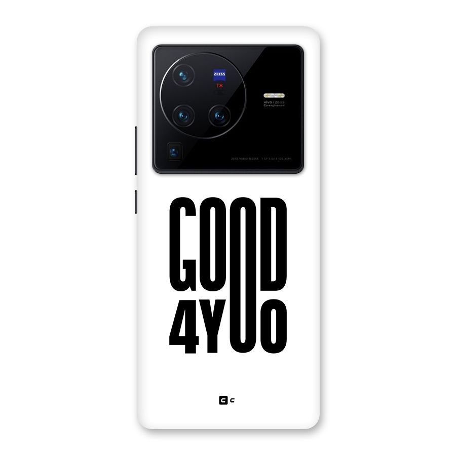 Good For You Back Case for Vivo X80 Pro