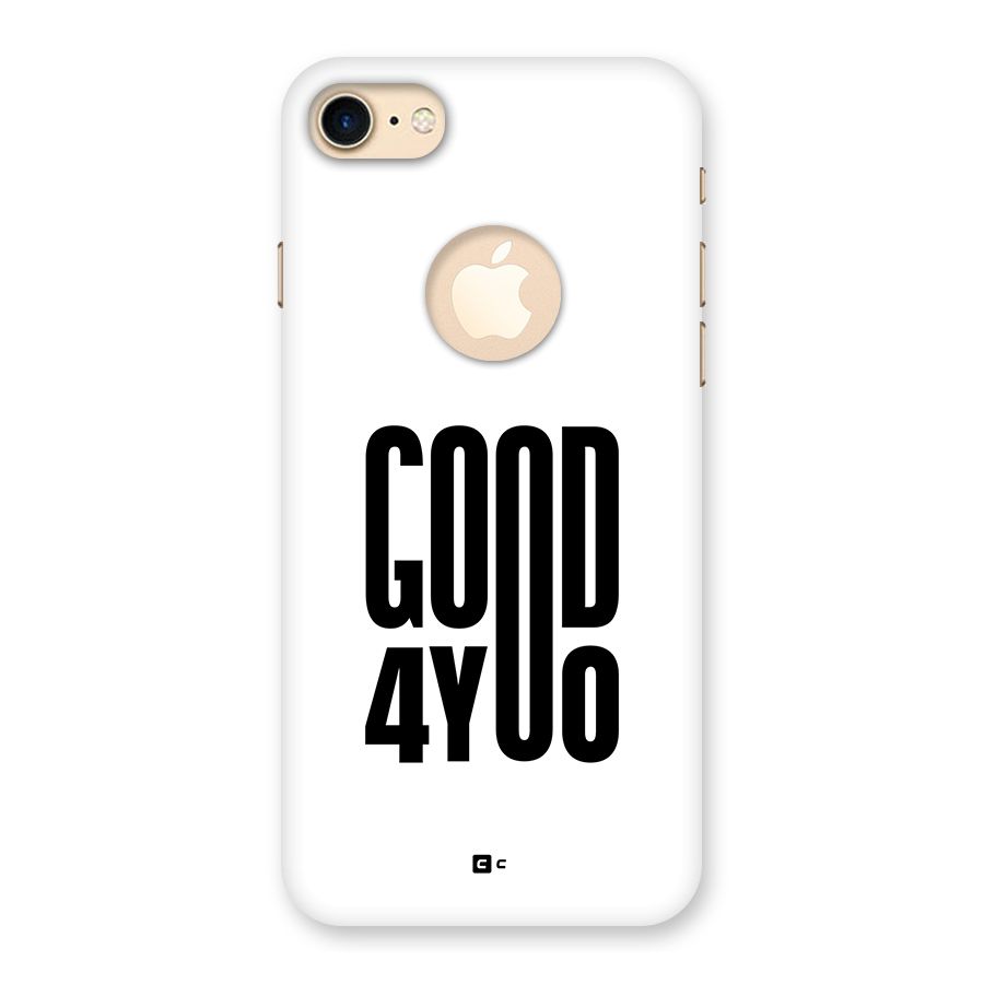 Good For You Back Case for iPhone 8 Logo Cut