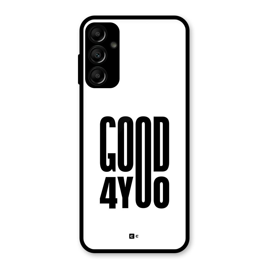 Good For You Glass Back Case for Galaxy A14 5G