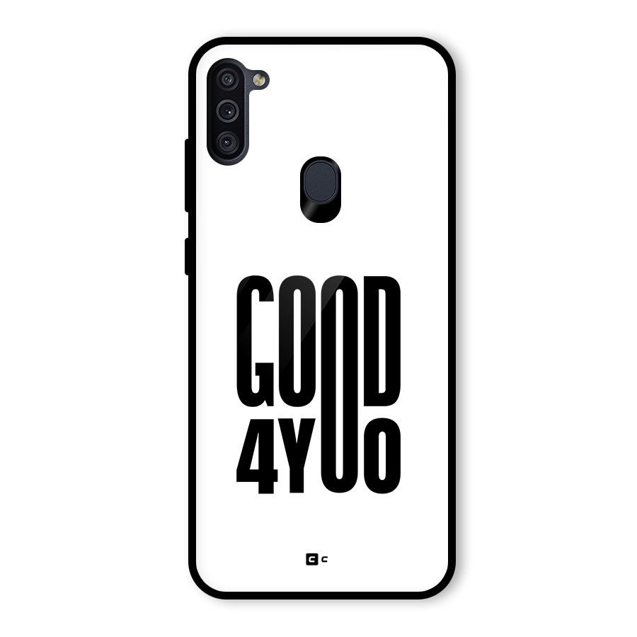 Good For You Glass Back Case for Galaxy M11