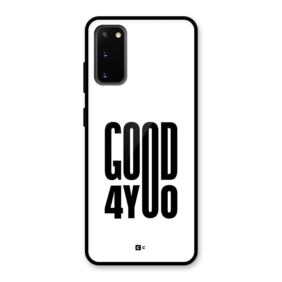 Good For You Glass Back Case for Galaxy S20