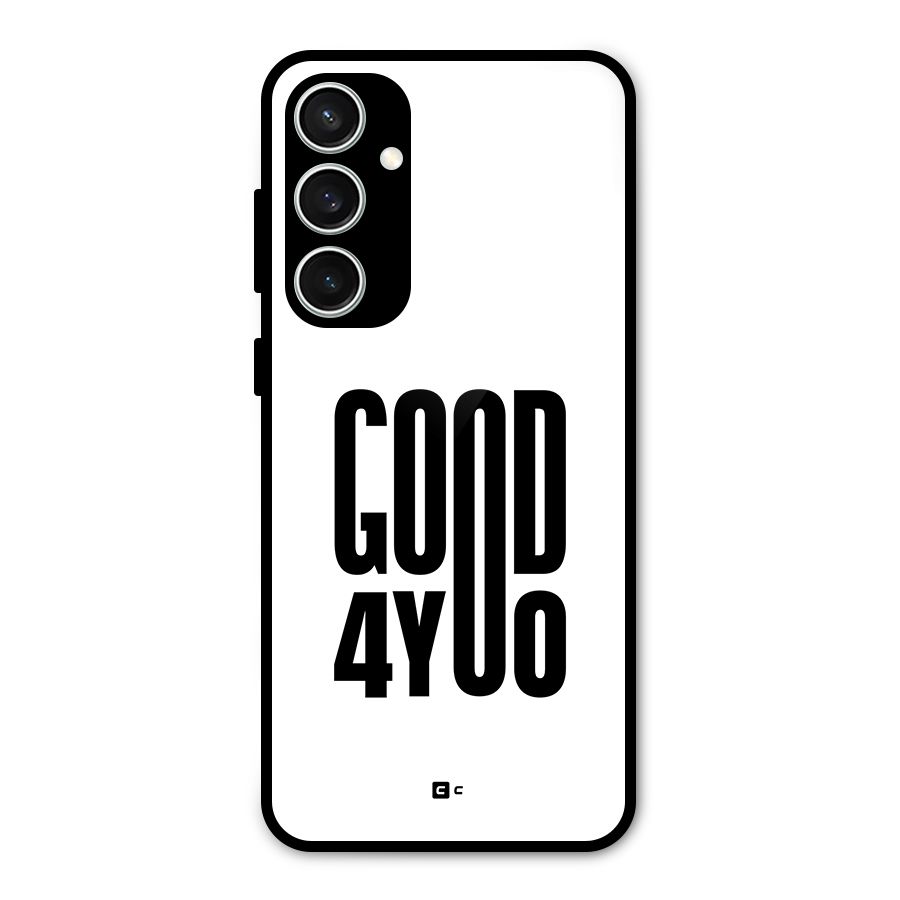 Good For You Glass Back Case for Galaxy S23 FE