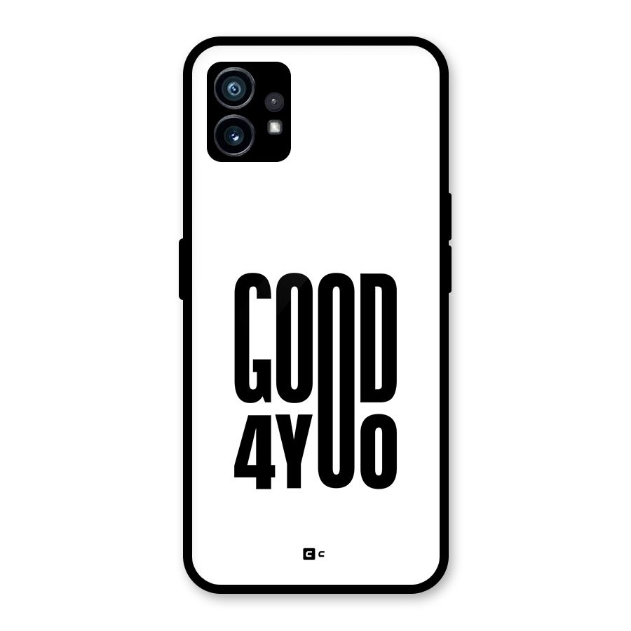 Good For You Glass Back Case for Nothing Phone 1