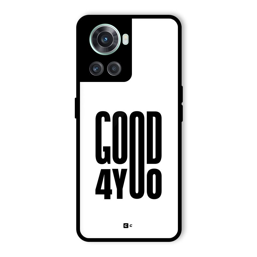 Good For You Glass Back Case for OnePlus 10R