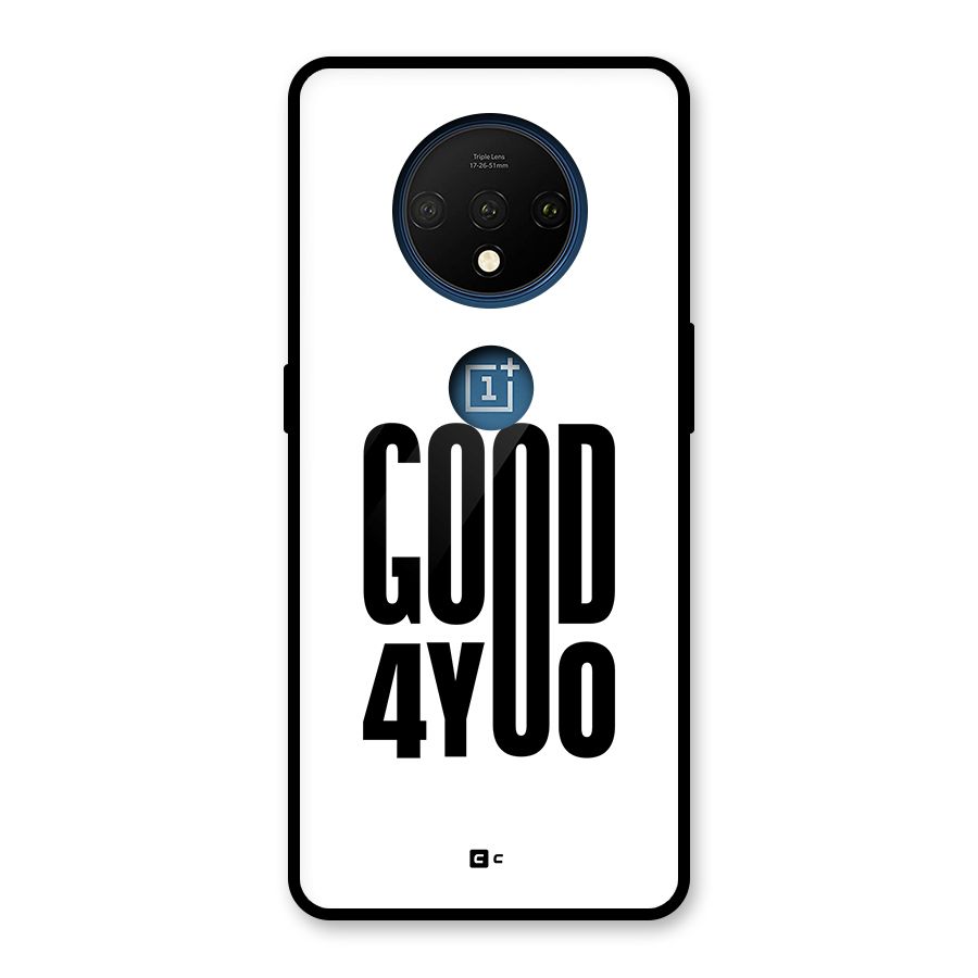 Good For You Glass Back Case for OnePlus 7T