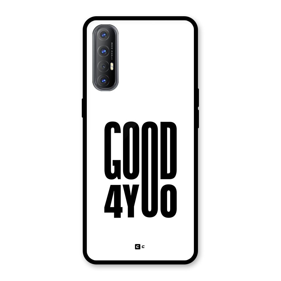 Good For You Glass Back Case for Oppo Reno3 Pro